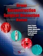 Airway Reconstruction Surgical Dissection Manual
