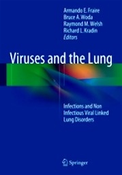Viruses and the Lung "Infections and Non-Infectious Viral-Linked Lung Disorders"