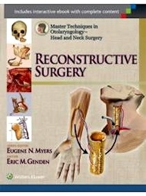 Reconstructive Surgery "Master Techniques In Otolaryngology  Head And Neck Surger"