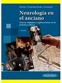 Neurología en el Anciano "Nuevos Enfoques y Aplicaciones en la Práctica Clínica"
