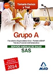 Grupo A del Servicio Andaluz de Salud. Temario Común y Test