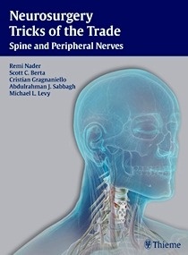 Neurosurgery Tricks of the Trade "Spine and Peripheral Nerves"