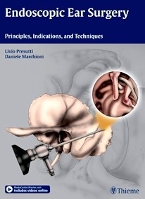 Endoscopic Ear Surgery "Principles, Indications, and Techniques"