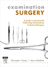 Examination Surgery "A Guide To Passing The Fellowship Examination In General Surgery"