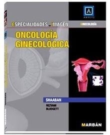 Oncología Ginecológica "Especialidades en Imagen"