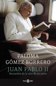 Juan Pablo II "Recuerdos de la vida de un santo"