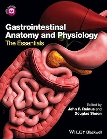 Gastrointestinal Anatomy and Physiology "The Essentials"
