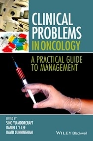 Clinical Problems in Oncology "A Practical Guide to Management"
