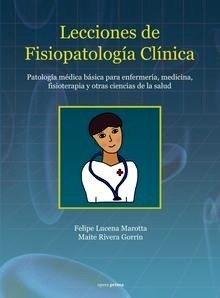 Lecciones de Fisiopatología Clínica "Patología médica básica para Enfermería, Medicina, Fisioterapia y otras Ciencias de la S"