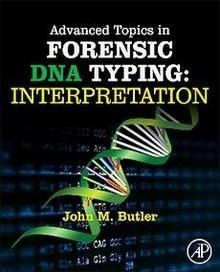 Advanced Topics in Forensic DNA Typing "Interpretation"