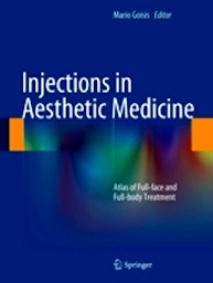 Injections in Aesthetic Medicine "Atlas of Full-face and Full-body Treatment"