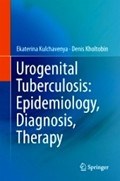 Urogenital Tuberculosis "Epidemiology, Diagnosis, Therapy"