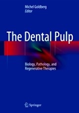 The Dental Pulp "Biology, Pathology, and Regenerative Therapies"