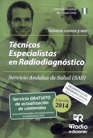 Temario Común y Test Técnicos Especialistas en Radiodiagnóstico SAS 2014