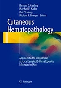 Cutaneous Hematopathology "Approach to the Diagnosis of Atypical Lymphoid-Hematopoietic"