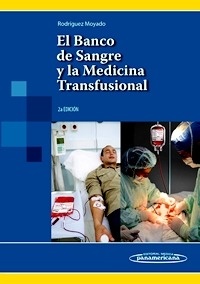 El Banco de Sangre y la Medicina Transfusional