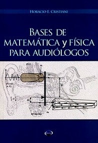 Bases de Matemática y Fisica para Audiólogos