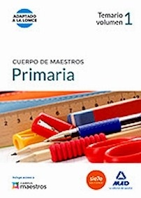 Cuerpo de Maestros Primaria. Temario Vol. 1