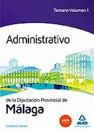 Administrativo de la Diputación de Málaga. Temario Vol. 1