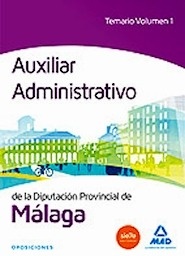 Auxiliar administrativo de la Diputación de Málaga. Temario Vol. 1