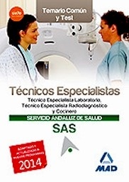 Técnicos Especialistas del Servicio Andaluz de Salud. Temario común y test