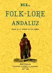El folk-lore andaluz. Órgano de la sociedad de este nombre