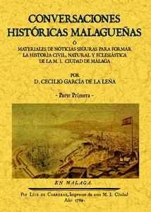 Conversaciones históricas malagueñas 2 Vols.  (Obra completa)