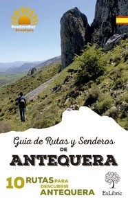 Guía de rutas y senderos de Antequera