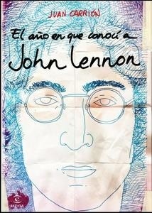 El año en que conocí a John Lennon