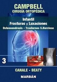 Infantil, Fracturas y Luxaciones. Osteocondrosis y Trastornos Sistema Nervioso Vol.3