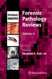 Forensic Pathology Reviews Vol.6