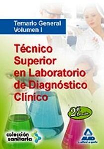 Técnico superior en laboratorio de diagnóstico clínico. Temario general. Volumen I