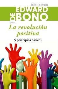 La Revolución Positiva "5 Principios Básicos"