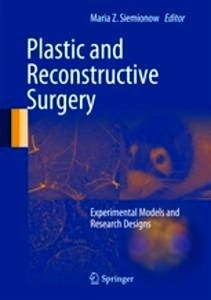 Plastic and Reconstructive Surgery "Experimental Models and Research Designs"