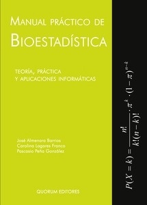 Manual Práctico de Bioestadística "Teoría, Práctica y Aplicaciones Informáticas"