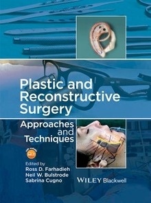 Plastic and Reconstructive Surgery "Approaches and Techniques"