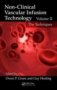 Non-Clinical Vascular Infusion Technology Vol. II