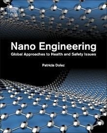 Nano Engineering "Global Approaches to Health and Safety Issues"