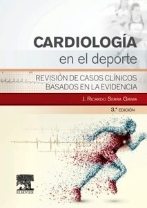 Cardiología en el Deporte "Revisión de Casos Clínicos Basados en la Evidencia"