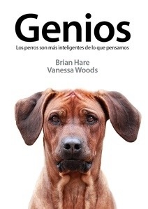 Genios "Los perros son más inteligentes de lo que pensamos"