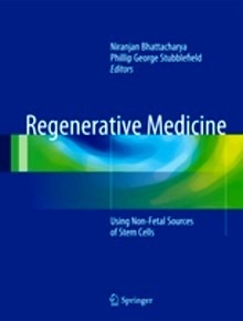 Regenerative Medicine "Using Non-Fetal Sources of Stem Cells"