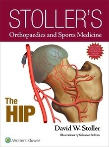 The Hip "Stoller's Orthopaedics and Sports Medicine"
