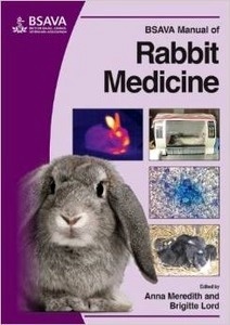 BSAVA Manual of Rabbit Medicine "BSAVA British Small Animal Veterinary Association"