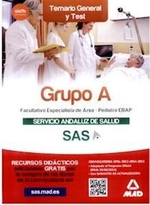 Facultativos Especialistas de Área del SAS. GRUPO A "Temario Sanitario General (Temas 10-24) y Test"
