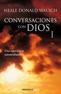 Conversaciones con Dios I "Una experiencia extraordinaria"