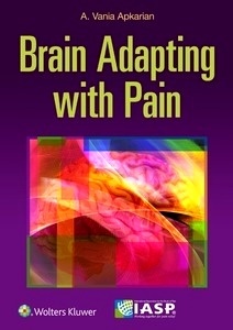 The Brain Adapting with Pain "Contribution of Neuroimaging Technology to Pain Mechanisms"