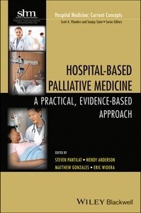 Hospital-Based Palliative Medicine "A Practical, Evidence-Based Approach"