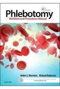 Phlebotomy "Worktext And Procedures Manual"