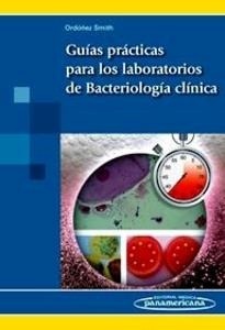 Guías Prácticas para los Laboratorios de Bacteriología Clínica