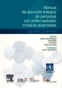 Manual de Atención Integral de Personas con Enfermedades Crónicas Avanzadas "Aspectos Generales"